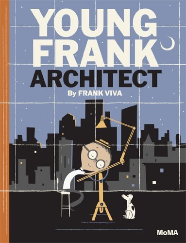 Frank Viva/Young Frank, Architect